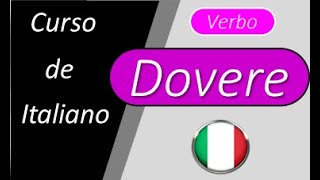 Lezione 69 Verbos modales en italiano  tercera parte  DOVERE I verbi modali I verbi servili [upl. by Phira]