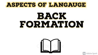 Back Formation  Linguistics Study MEG 4 MA English IGNOU English Literature [upl. by Eremihc]