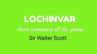 LOCHINVAR poem short summary [upl. by Hugues626]