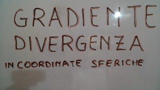 FISICA 2  Gradiente della funzione Vr in coordinate sferiche  Vladimir Kosturi [upl. by Carlos]