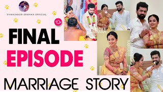 THE END  MARRIAGE STORY EPISODE  7 ❤️❤️❤️ vivekjadoo deepikavivek marriagestory lovestory [upl. by Attecnoc]