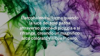 Arcobaleno colori caratteristiche e curiosità [upl. by Reni]