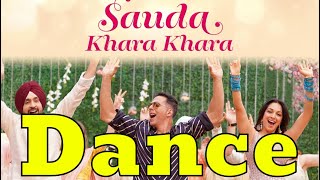 Sauda Khara Khara Dance Video  Akshay kumar  Kareena  Diljit  Kiara Sukhbir [upl. by Goldstein]