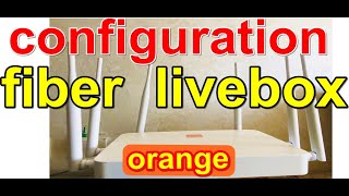 configuration routeur zte f680 livebox fiber orange [upl. by Nibuz986]