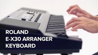 Roland EX30 Arranger Keyboard  Perfect Keyboard to Start Your Music Life [upl. by Norbel]