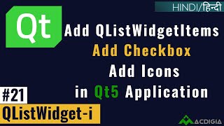 QListWidget Part 1  Add QListWidget Items Add Checkbox  Add Icons Qt C Tutorial 21 [upl. by Fine]