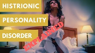 What is histrionic personality disorder [upl. by Keir]