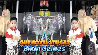 Bikin Gemes Gus Novel St Ucat bermain di Sor Sengon [upl. by Strenta449]