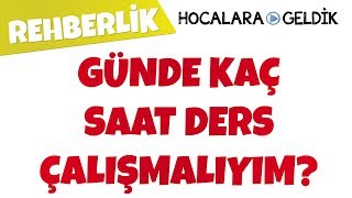 Günde Kaç Saat Ders Çalışmalıyım  Ders Çalışmak Nedir Nasıl ve Ne Kadar Çalışmak Gerekir [upl. by Mintun30]