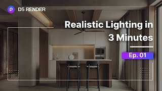 Realistic Interior Lighting in 3 Minutes Tutorial ep01  D5 Render Lighting System [upl. by Traggat]