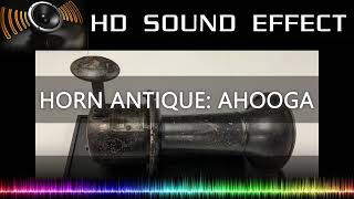 Antique Ahooga Horn Sound Effect 🔉📯  HQ [upl. by Tiloine]