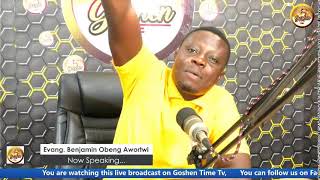 Goshen Time with Evang Benjamin Obeng Awortwi THE NECESSITY OF PRAYER Episode 2  240724 [upl. by Domenico]