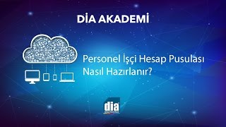 DİA Akademi  Personel İşçi Hesap Pusulası Nasıl Hazırlanır [upl. by Curr]