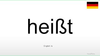 How to pronounce Heißt German [upl. by Ambur]