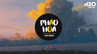 Pháo Hoa H2O Remix  Phí Phương Anh x RIN9 x MiiNa  Gặp Được Nhau Bước Bên Nhau Hot TikTok Remix [upl. by Ynaitirb851]