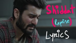 Shiddat Reprise  Lyrics Video  Manan Bhardwaj  Sunny Kaushal amp Radhika Madan  Shiddat [upl. by Ettenotna]