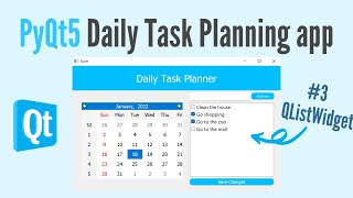 PyQt5 Daily Task Planning app 3 QListWidget check list tutorial for beginners [upl. by Ailerua]