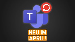 🆕 Update Was ist neu in Teams amp Microsoft 365 April 2024 [upl. by Alma467]