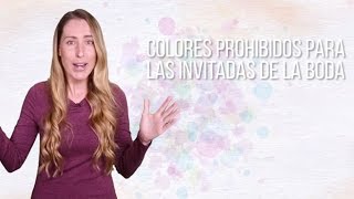 Colores prohibidos para las invitadas de la boda  El Blog De María José [upl. by Seravaj]