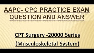 CPC Practice Exam Question 20000 Series Surgical Procedures CPT Surgery AAPC [upl. by Manning]