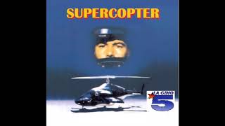 SUPERCOPTER  Générique de la série télé  Version longue [upl. by Aieki]