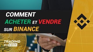 TUTO BINANCE  COMMENT ACHETER ET VENDRE DES CRYPTOMONNAIES [upl. by Romine976]