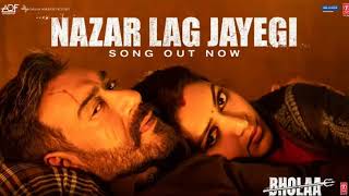 Nazar Lag Jayegi Video Bholaa Ajay Devgn Tabu Amala Paul Javed A Irshad K Ravi B Bhushan K [upl. by Ponce]