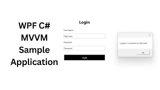 WPF C MVVM Sample Application [upl. by Pip561]