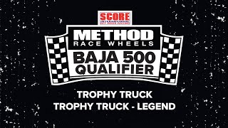 Method Race Wheels 2024 56th SCORE BAJA 500  Trophy Truck Trophy Truck Legend  Qualifier [upl. by Nahum225]