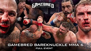 Gamebred Bareknuckle 6 FULL EVENT [upl. by Mitzl708]