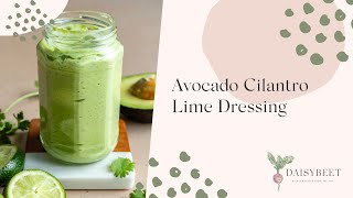 Avocado Cilantro Lime Salad Dressing [upl. by Ennoira]