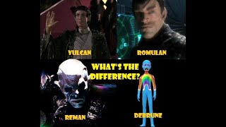 Vulcans Romulans Debrune and Reman  Whats the difference [upl. by Seraphine374]