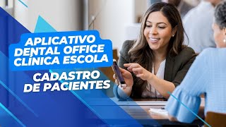 APP Dental Office CE Cadastro de Pacientes [upl. by Janaye]