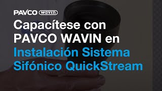 Instalación Sistema Sifónico QuickStream paso a paso  Capacítese con Pavco Wavin [upl. by Oned]