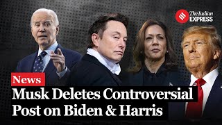 Elon Musk Deletes Controversial Post About Biden amp Harris After Outrage [upl. by Rojam66]