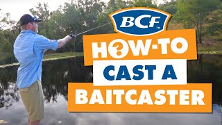 How to Cast a Baitcaster  BCF How To [upl. by Ahtnamys466]