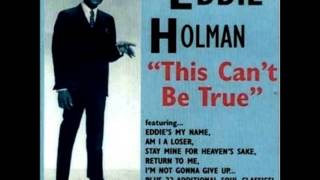 Eddie Holman  This Cant Be True 1965 [upl. by Kuster]