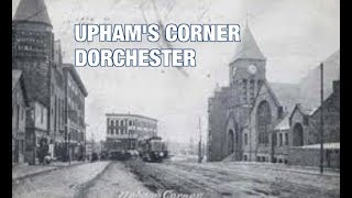 The Boston History Project Uphams Corner in Dorchester [upl. by Henrie]