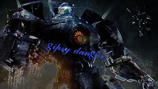 GIPSY DANGER EDIT [upl. by Asserat]