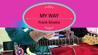 My Way Frank Sinatra cover song guitar strumming [upl. by Ahsiemat467]