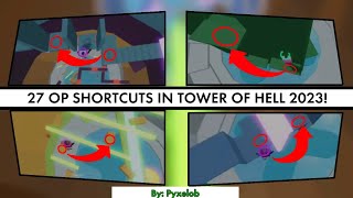 BEST 27 SHORTCUTS in Tower of Hell Roblox 2023 [upl. by Suhpesoj429]