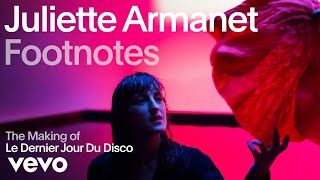 Juliette Armanet  Le Making of de “Le Dernier Jour du Disco”  Vevo Footnotes [upl. by Dabbs]