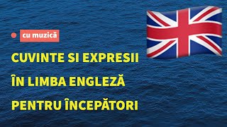 Cuvinte și fraze in limba engleză pentru începători Studiați limba engleză ascultând muzică [upl. by Nessim]