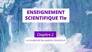 La complexité du système climatique Enseignement scientifique Tle [upl. by Ahsinam]