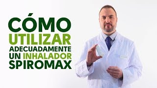 Cómo utilizar correctamente un inhalador Spiromax Tu Farmacéutico Informa [upl. by Aleka]