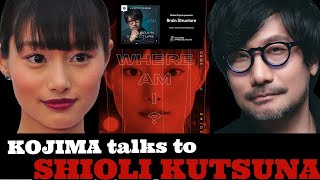 KOJIMA talks with SHIOLI KUTSUNA BRAIN STRUCTURE [upl. by Ellon656]