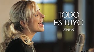 Athenas  Todo Es Tuyo  Música Católica [upl. by Shurlocke]