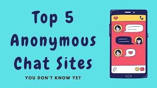 Top 5 Anonymous Chat Sites You Dont Know Yet Like Omegle To Chat With Stranger [upl. by Eissim]