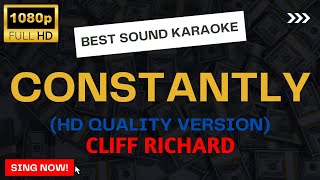 CONSTANTLY by Cliff Richard  KARAOKE HD Quality Sound Constantly CliffRichard Karaoke [upl. by Yenahteb]