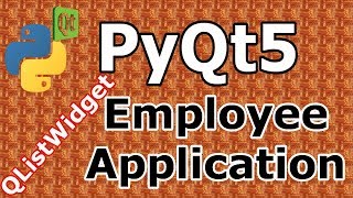 PyQt5 Making Employee Application with QListWidget [upl. by Ahsenat353]